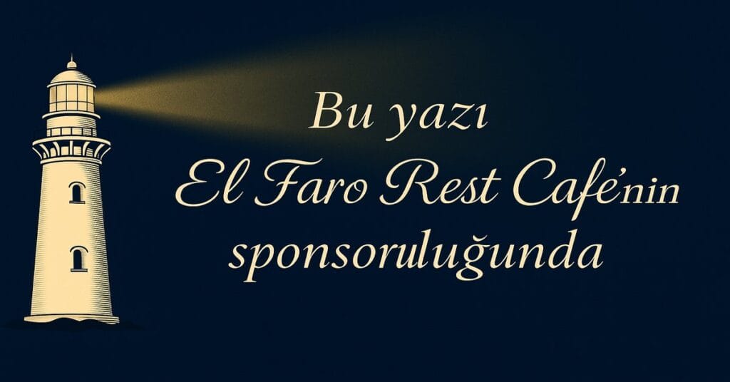 El Faro Rest Café sponsorluğunda hazırlanan yazı görseli - deniz feneri tasarımı